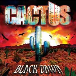 Cactus : Black Dawn